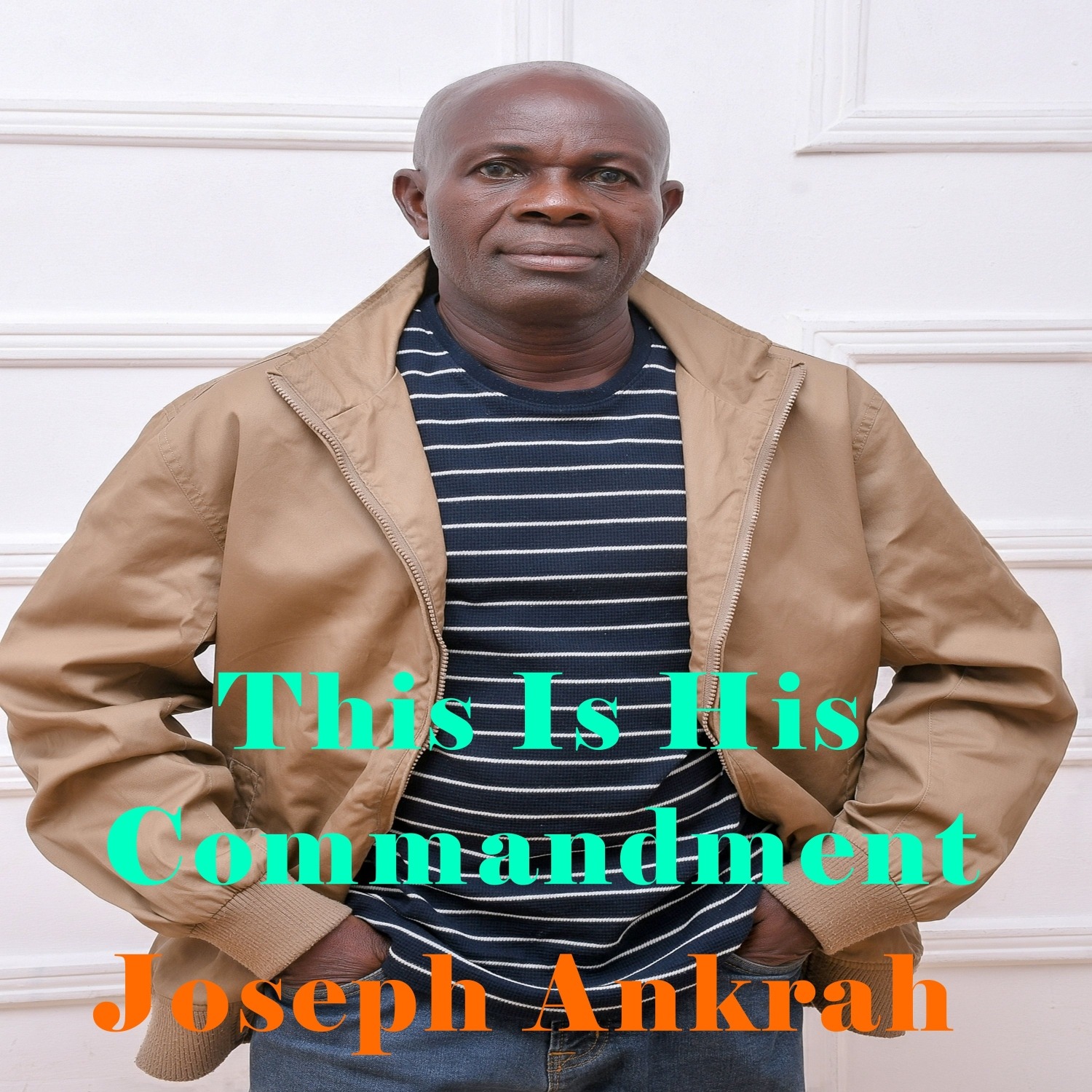 This Is His Commandment